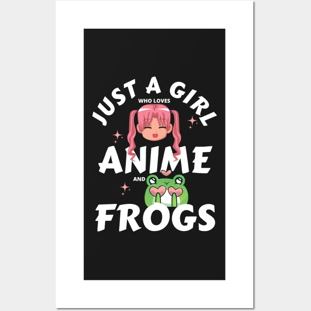 Just a girl who loves anime and frogs Wall Art by AllPrintsAndArt